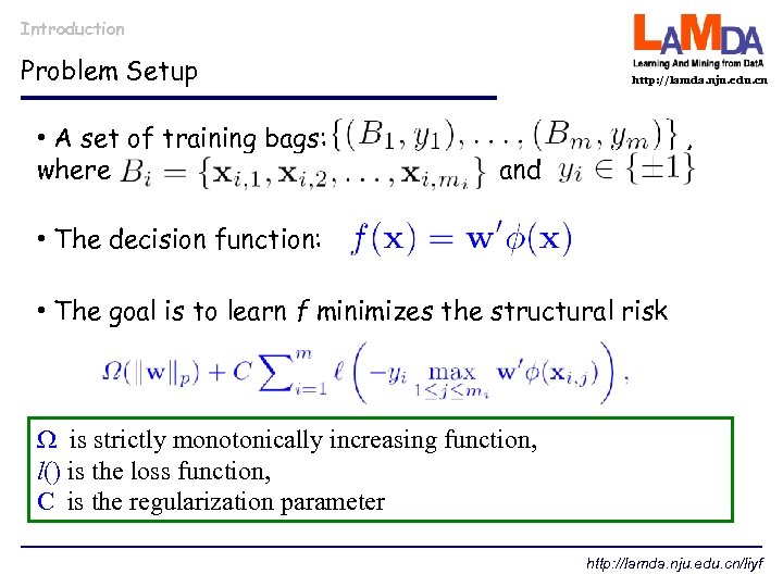Introduction Problem Setup • A set of training bags: where http: //lamda. nju. edu.
