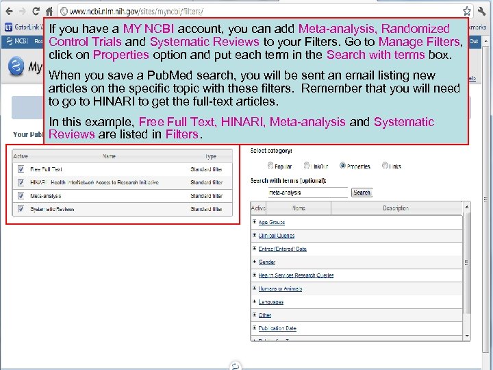If you have a MY NCBI account, you can add Meta-analysis, Randomized Control Trials