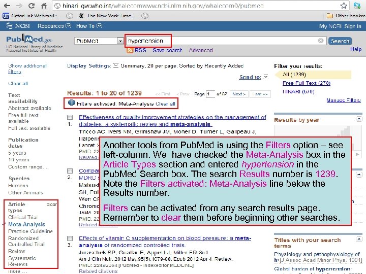 Another tools from Pub. Med is using the Filters option – see left-column. We