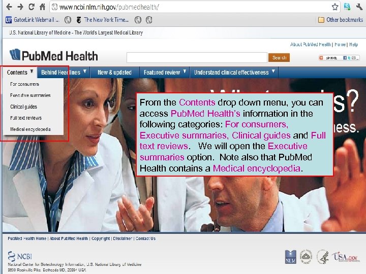 From the Contents drop down menu, you can access Pub. Med Health’s information in