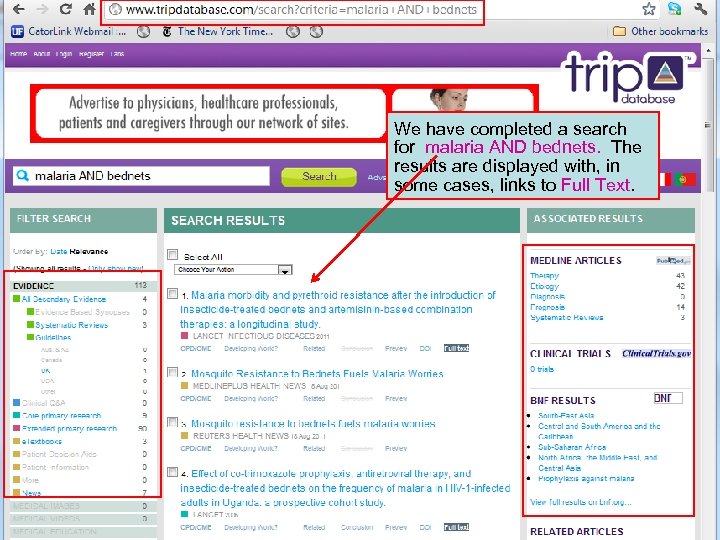 We have completed a search for malaria AND bednets. The results are displayed with,