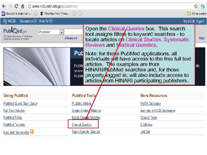 Open the Clinical Queries box. This search tool assigns filters to keyword searches -