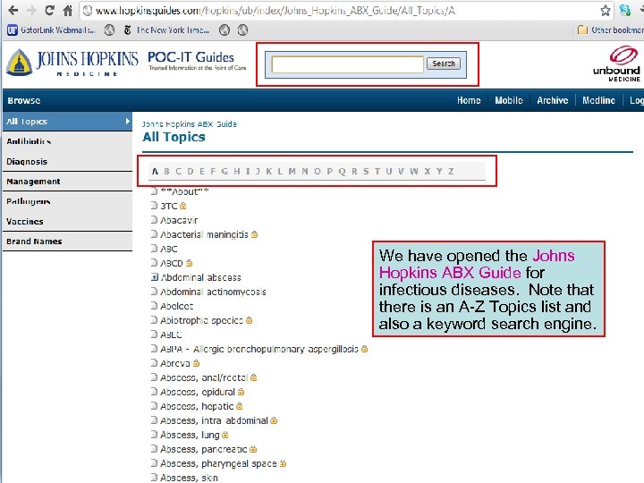 We have opened the Johns Hopkins ABX Guide for infectious diseases. Note that there