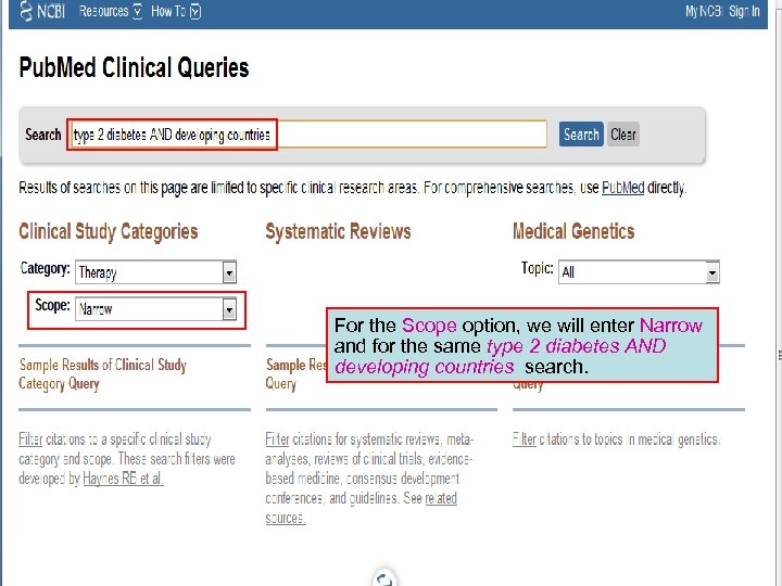 For the Scope option, we will enter Narrow and for the same type 2