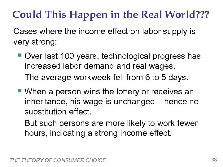 Could This Happen in the Real World? ? ? Cases where the income effect