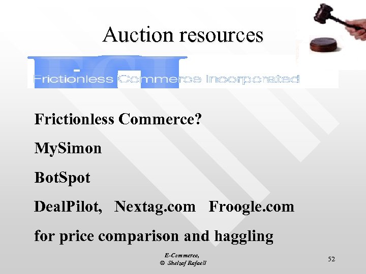 Auction resources Frictionless Commerce? My. Simon Bot. Spot Deal. Pilot, Nextag. com Froogle. com