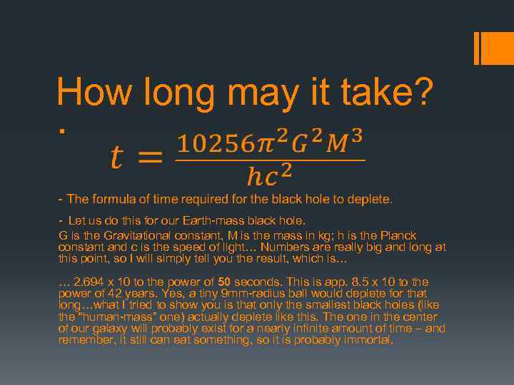 How long may it take? § - Let us do this for our Earth-mass