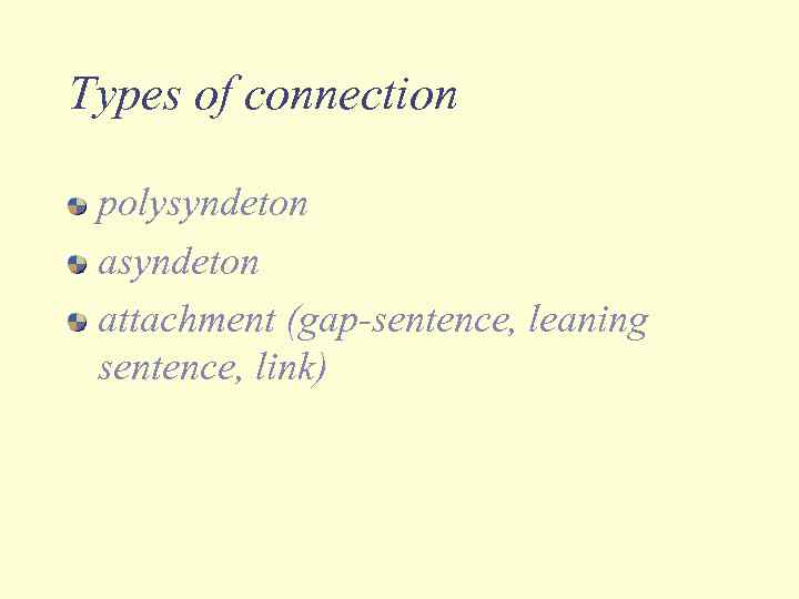 Types of connection polysyndeton attachment (gap-sentence, leaning sentence, link) 