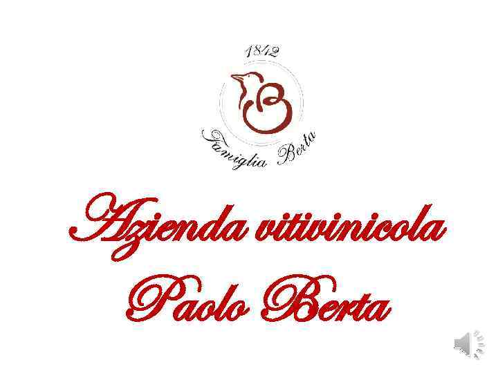 Azienda vitivinicola Paolo Berta 