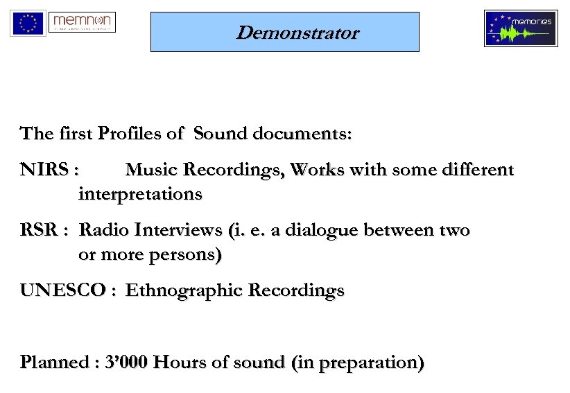 Demonstrator The first Profiles of Sound documents: NIRS : Music Recordings, Works with some