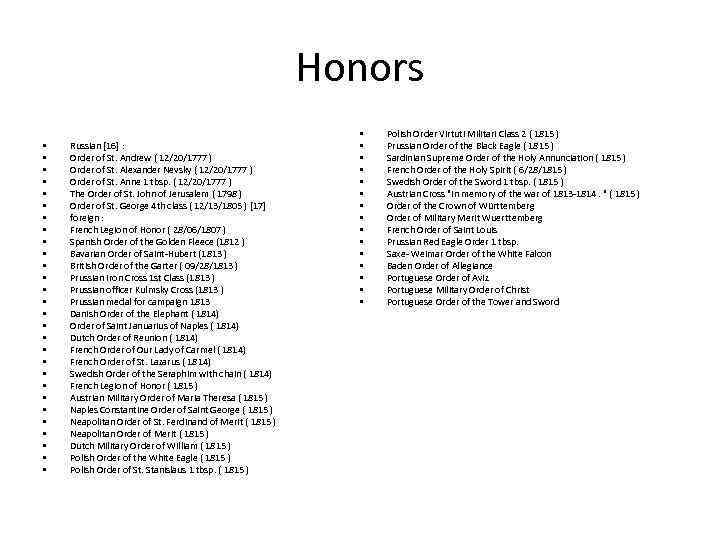 Honors • • • • • • • Russian [16] : Order of St.