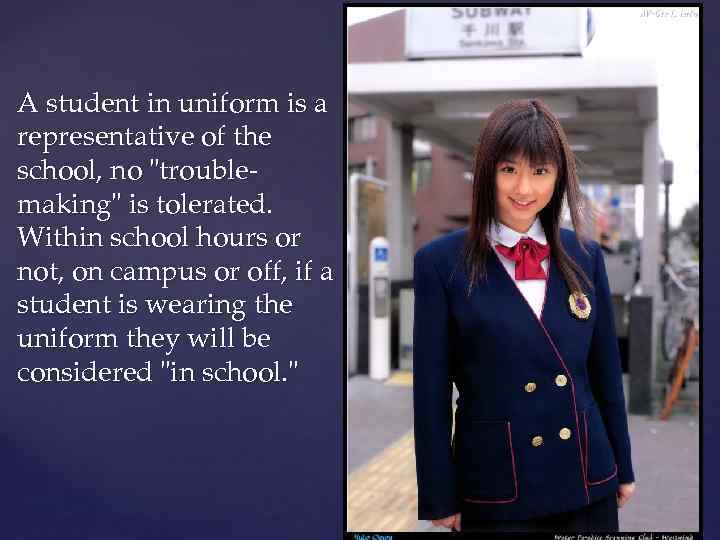 A student in uniform is a representative of the school, no 