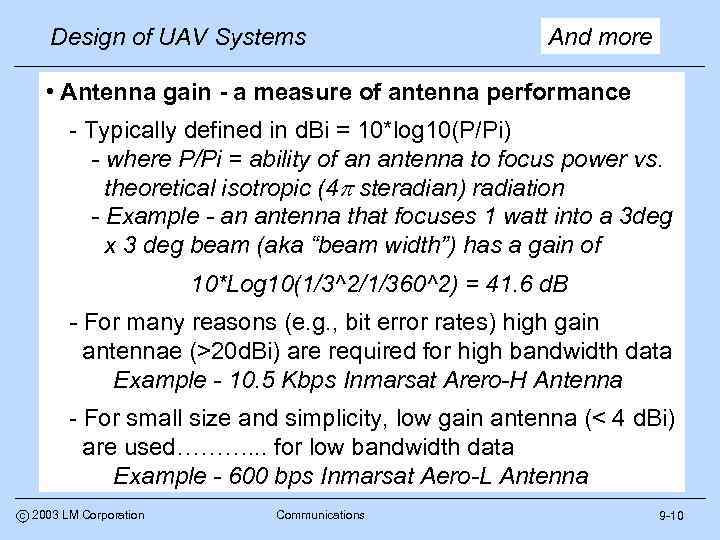 Design of UAV Systems And more • Antenna gain - a measure of antenna