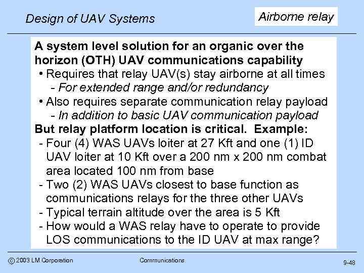 Design of UAV Systems Airborne relay A system level solution for an organic over