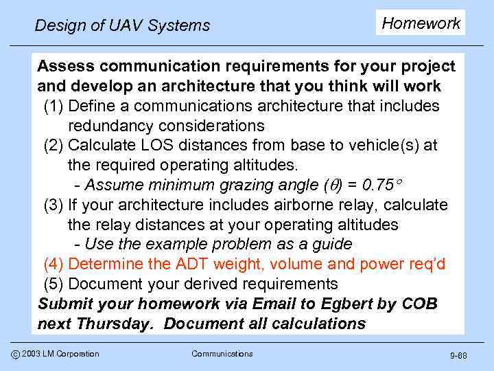 Design of UAV Systems Homework Assess communication requirements for your project and develop an