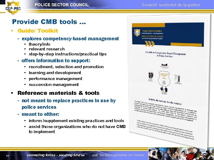 POLICE SECTOR COUNCIL Conseil sectoriel de la police Provide CMB tools … § Guide/