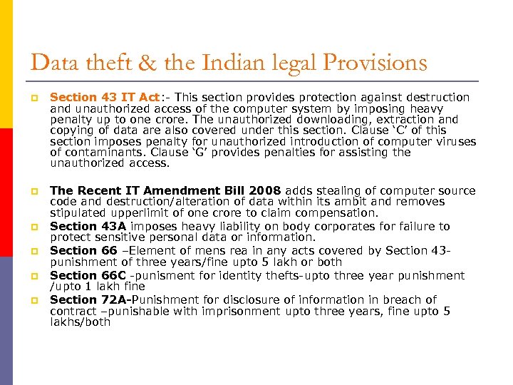 Data theft & the Indian legal Provisions p Section 43 IT Act: - This