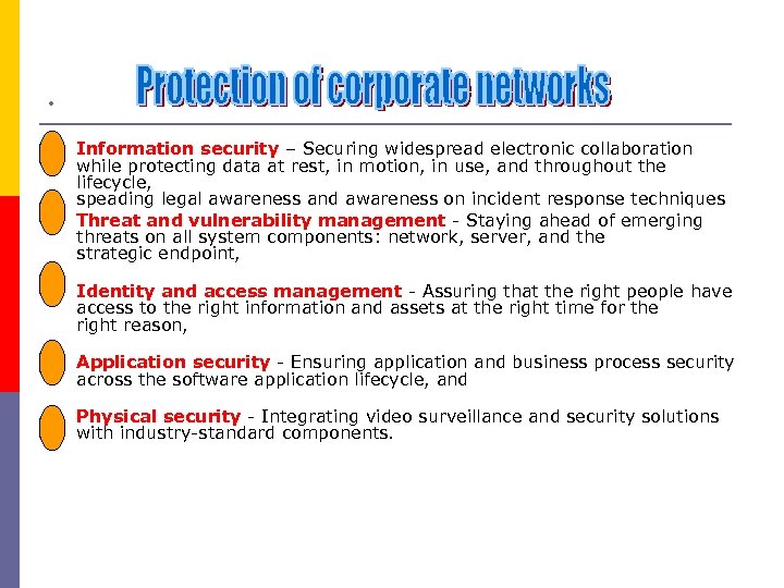 . p p Information security – Securing widespread electronic collaboration while protecting data at