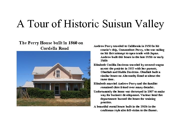 A Tour of Historic Suisun Valley The Perry House built in 1860 on Cordelia