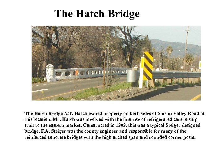 The Hatch Bridge A. T. Hatch owned property on both sides of Suisun Valley
