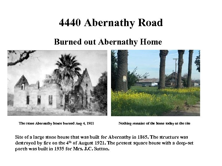 4440 Abernathy Road Burned out Abernathy Home The stone Abernathy house burned Aug 4,