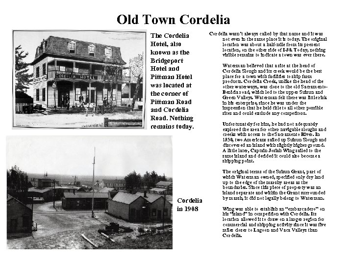 Old Town Cordelia The Cordelia Hotel, also known as the Bridgeport Hotel and Pittman