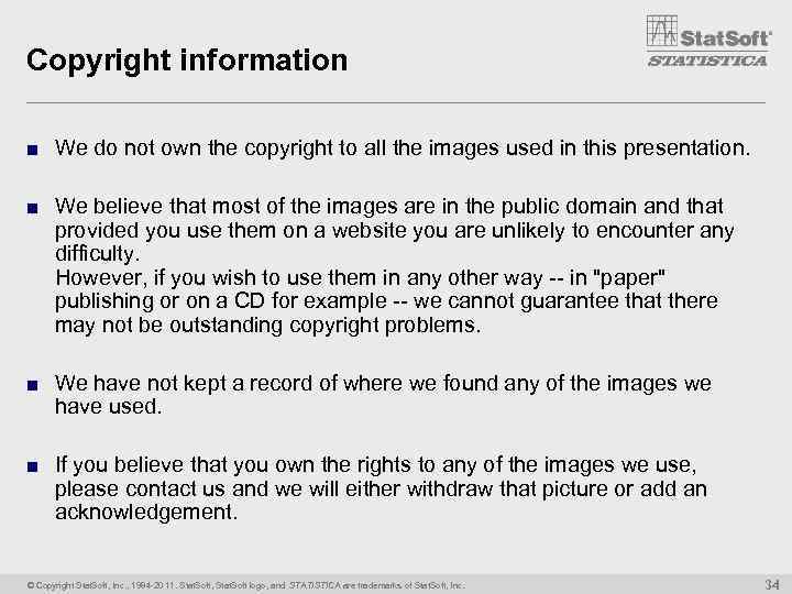 Copyright information ■ We do not own the copyright to all the images used