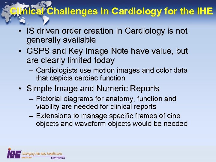 Clinical Challenges in Cardiology for the IHE • IS driven order creation in Cardiology