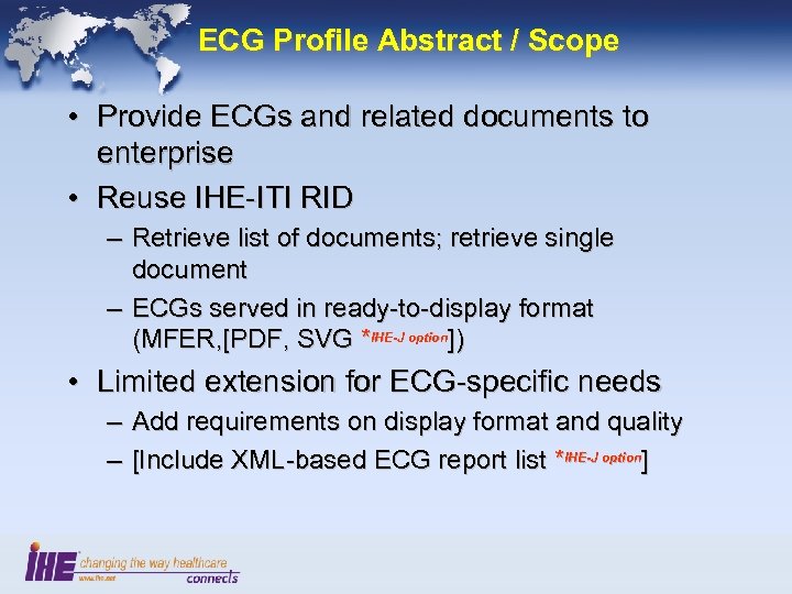 ECG Profile Abstract / Scope • Provide ECGs and related documents to enterprise •