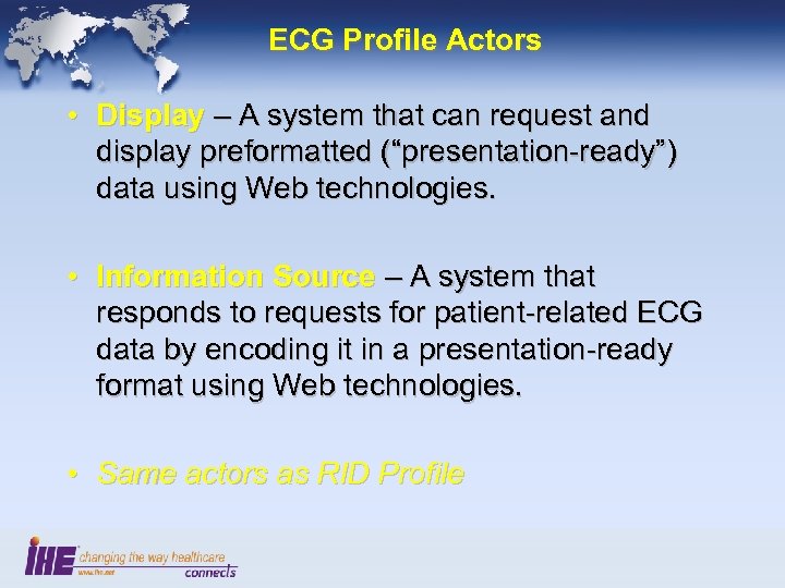 ECG Profile Actors • Display – A system that can request and display preformatted