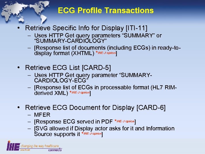 ECG Profile Transactions • Retrieve Specific Info for Display [ITI-11] – Uses HTTP Get