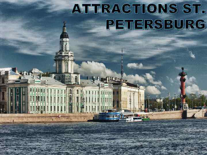 ATTRACTIONS ST. PETERSBURG 