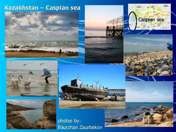Kazakhstan – Caspian sea photos by: Baurzhan Zaurbekov 
