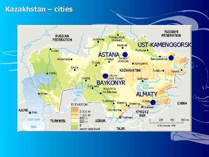 Kazakhstan – cities UST-KAMENOGORSK ASTANA BAYKONYR ALMATY 