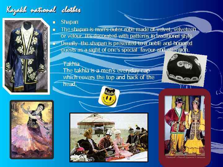 Kazakh national clothes n n n Shapan The shapan is man’s outer robe made