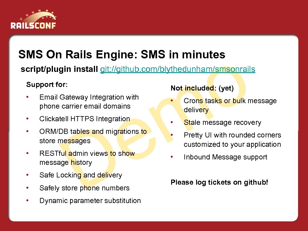 o m SMS On Rails Engine: SMS in minutes script/plugin install git: //github. com/blythedunham/smsonrails