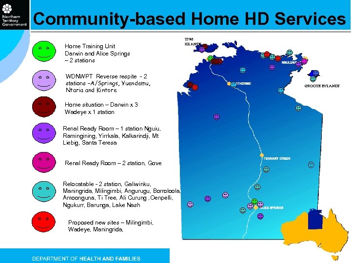 Community-based Home HD Services Home Training Unit Darwin and Alice Springs – 2 stations