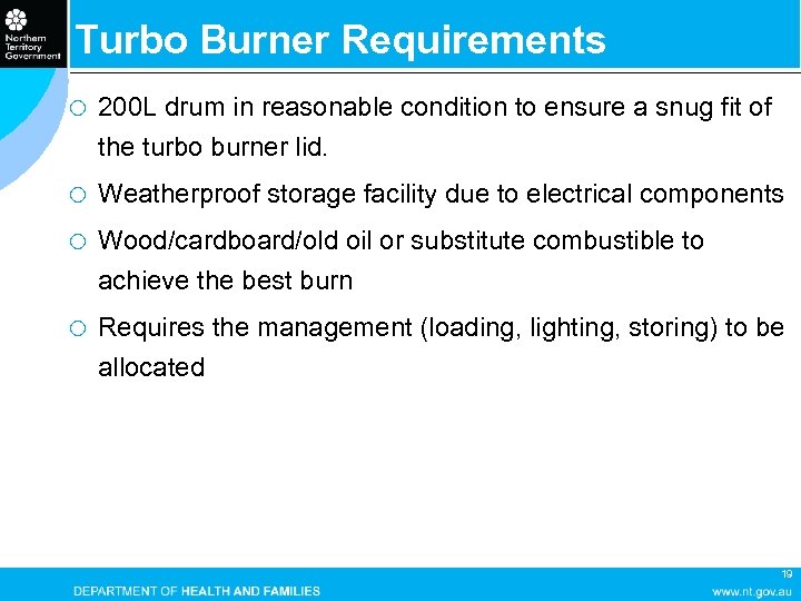 Turbo Burner Requirements ¡ 200 L drum in reasonable condition to ensure a snug