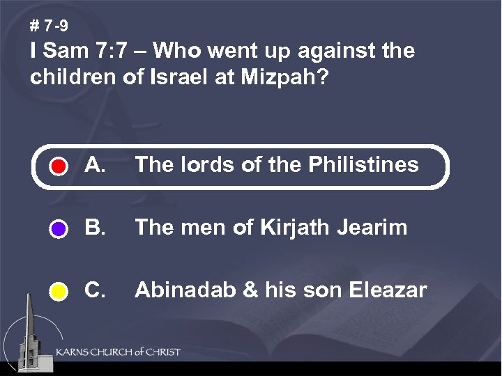 # 7 -9 I Sam 7: 7 – Who went up against the children