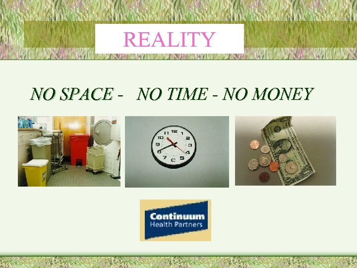 REALITY NO SPACE - NO TIME - NO MONEY 