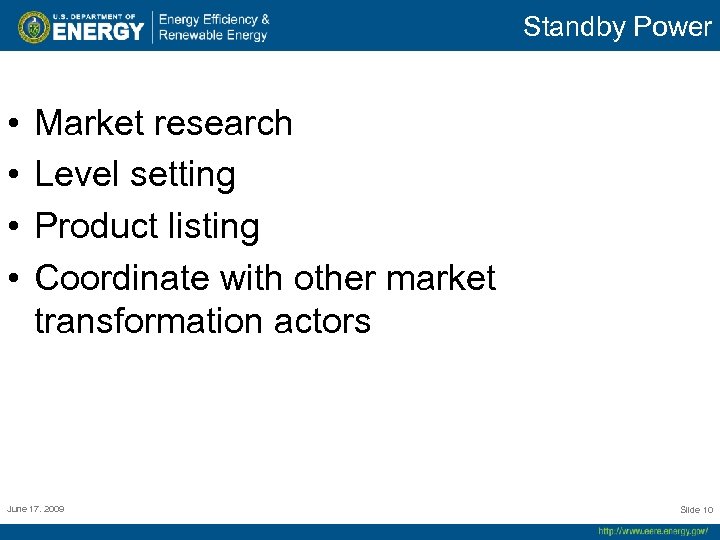 Standby Power • • Market research Level setting Product listing Coordinate with other market