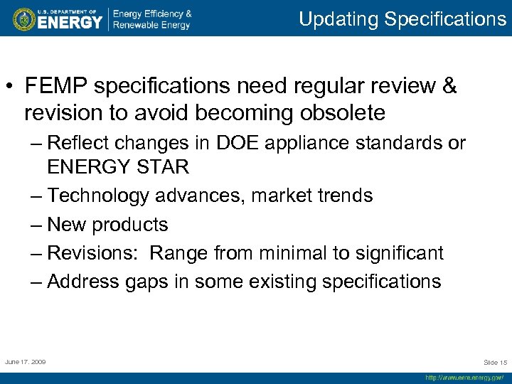 Updating Specifications • FEMP specifications need regular review & revision to avoid becoming obsolete