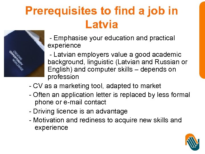 Prerequisites to find a job in Latvia - Emphasise your education and practical experience