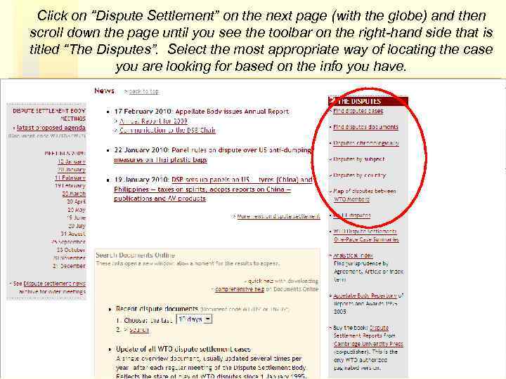 Click on “Dispute Settlement” on the next page (with the globe) and then scroll