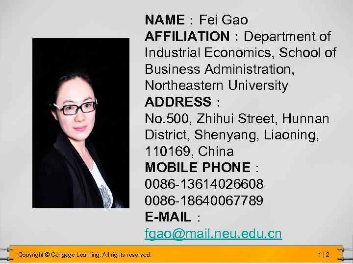  NAME：Fei Gao AFFILIATION：Department of Industrial Economics, School of Business Administration, Northeastern University ADDRESS：
