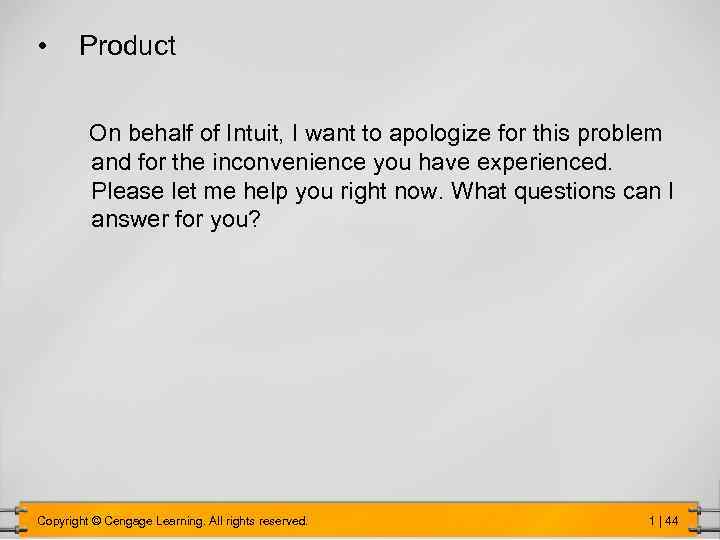  • Product On behalf of Intuit, I want to apologize for this problem