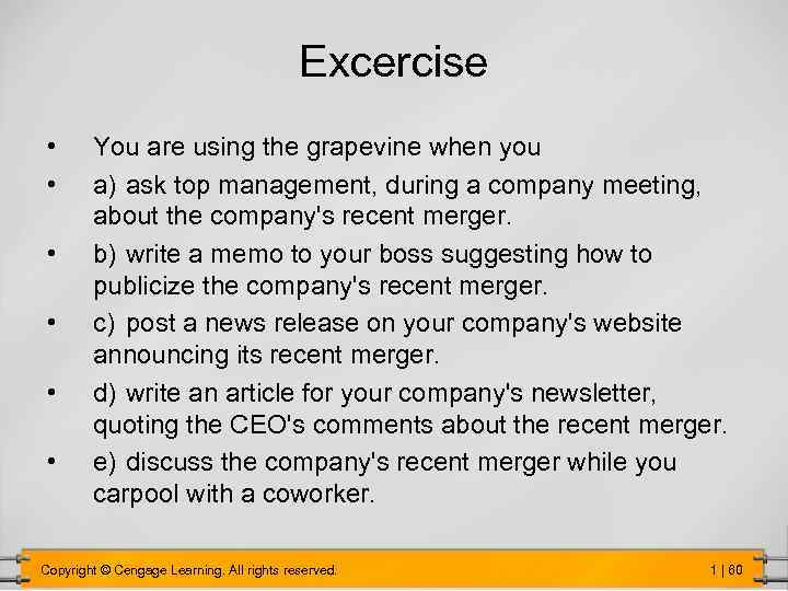 Excercise • • • You are using the grapevine when you a) ask top
