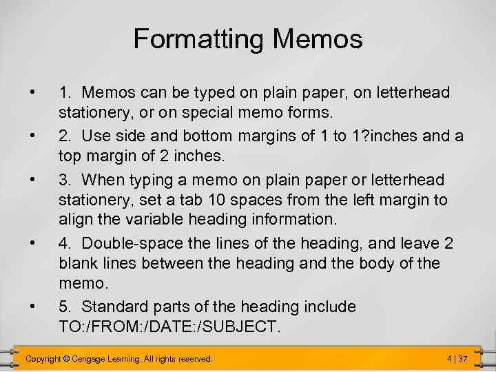 Formatting Memos • • • 1. Memos can be typed on plain paper, on