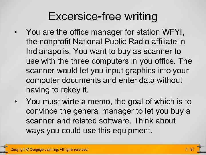 Excersice-free writing • • You are the office manager for station WFYI, the nonprofit