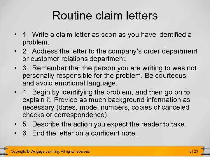 Routine claim letters • 1. Write a claim letter as soon as you have